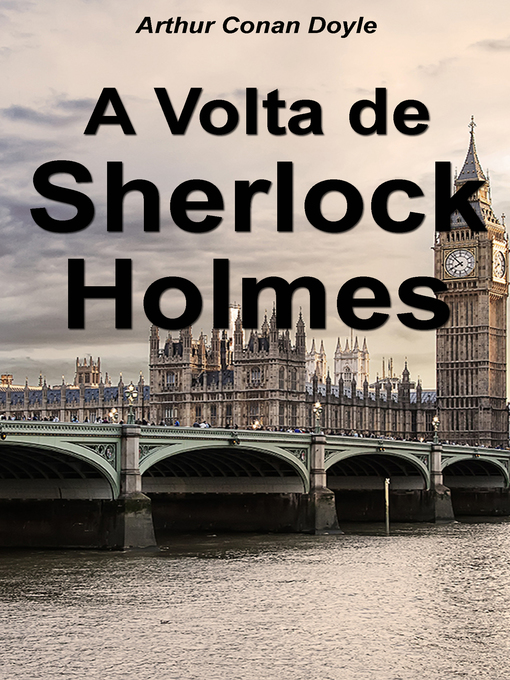 Title details for A Volta de Sherlock Holmes by Arthur Conan Doyle - Available